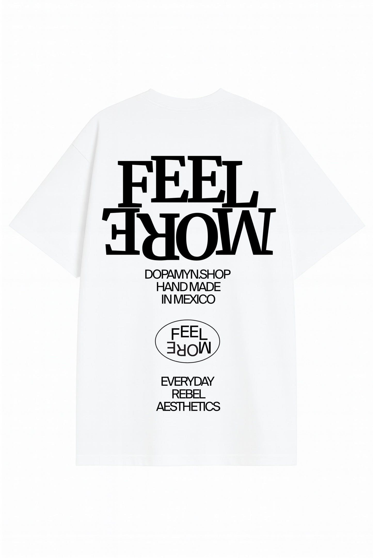 Playera blanca oversize unisex con estampado Feel More DOPAMYN handmade