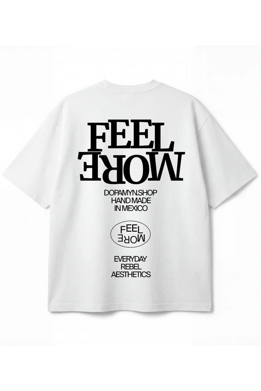 Feel More Oversized Tee DOPAMYN