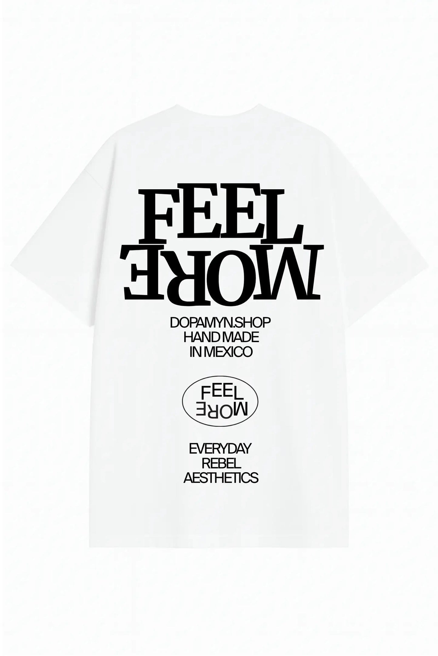 Feel More Oversized Tee DOPAMYN