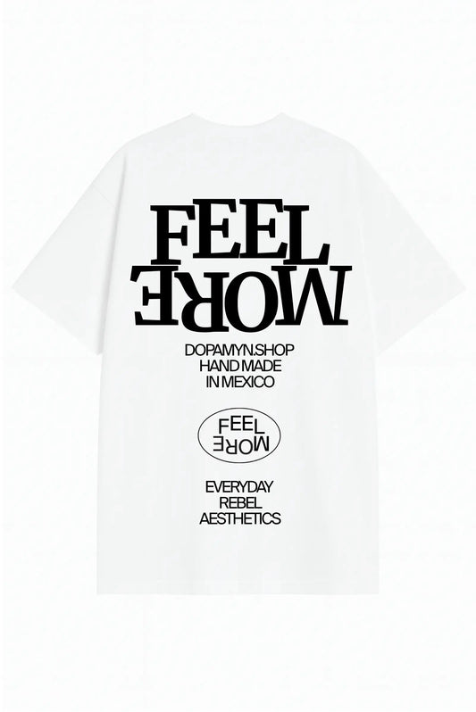 Feel More Oversized Tee DOPAMYN